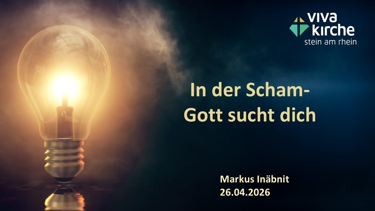 In der Scham – Gott sucht Dich