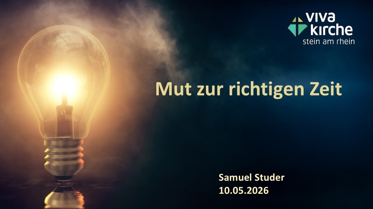 Mut zur richtigen Zeit