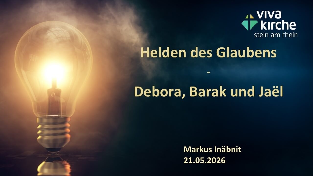 2026.06.21  Markus Inäbnit – Helden des Glaubens – Deborah, Barak und Jaël